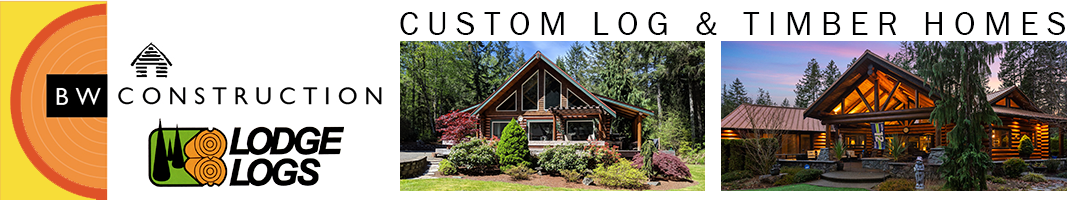 BW Construction, log homes for sale, Seattle, Tacoma, Gig Harbor, King County, Pierce County, Kitsap Peninsula